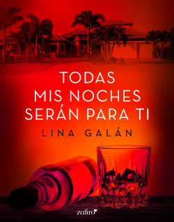 Todas mis noches serán para ti de Lina Galán