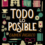 Todo lo posible de Carmen Pacheco