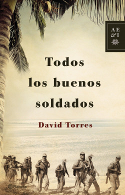 Todos los buenos soldados de David Torres