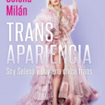 Transapariencia de Selena Milán
