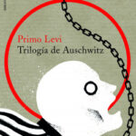 Trilogía de Auschwitz de Primo Levi