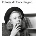 Trilogía de Copenhague de Tove Ditlevsen