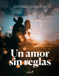 Un amor sin reglas de Antonella Maggio