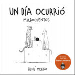 Un día ocurrió de René Merino