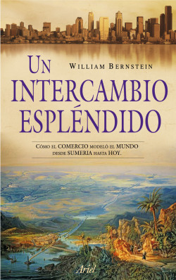 Un intercambio espléndido de William J. Bernstein