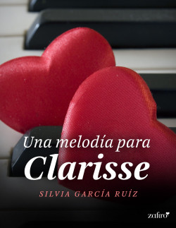 Una melodía para Clarisse de Silvia García Ruiz