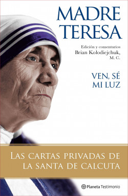 Ven, sé mi luz de Madre Teresa