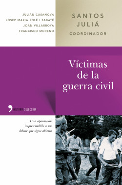 Víctimas de la guerra civil de Santos JuliáJulián Casanova