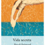 Vida secreta de Pascal Quignard