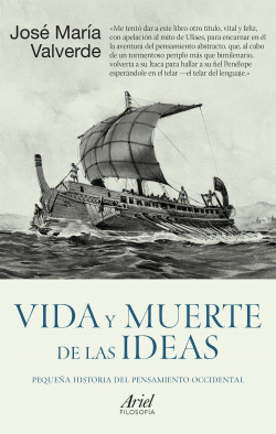 Vida y muerte de las ideas de José María Valverde Pacheco