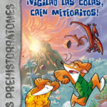 ¡Vigilad las colas, caen meteoritos! de Geronimo Stilton