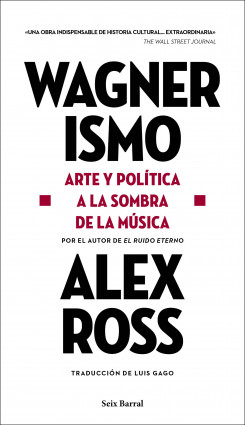 Wagnerismo de Alex Ross