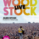 Woodstock de Julien Bitoun