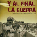 Y al final, la guerra de Lorenzo SilvaLuis Miguel Francisco
