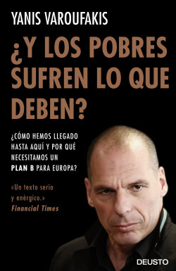 ¿Y los pobres sufren lo que deben? de Yanis Varoufakis