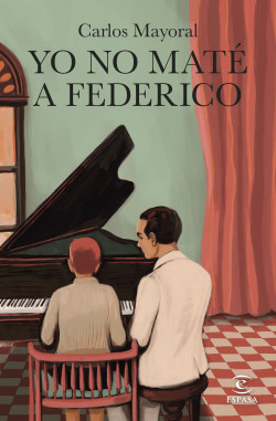 Yo no maté a Federico de Carlos Mayoral