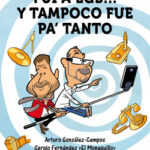 Yo también fui a EGB… y tampoco fue para tanto de Arturo González-CamposSergio Fernández «El Monaguillo»