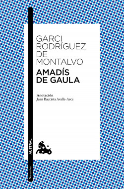 Amadís de Gaula de Garci Rodríguez de Montalvo