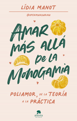 Amar más allá de la monogamia de Lídia Manot