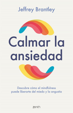 Calmar la ansiedad de Jeffrey Brantley