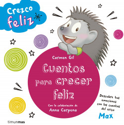 Crezco feliz. Cuentos para crecer feliz de
