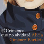 Crímenes que no olvidaré de Alicia Giménez Bartlett
