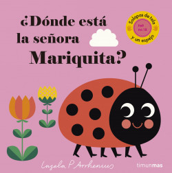 ¿Dónde está la señora Mariquita? de Ingela P. Arrhenius