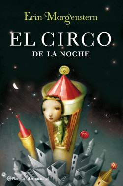 El circo de la noche de Erin MorgensternErin Morgenstern