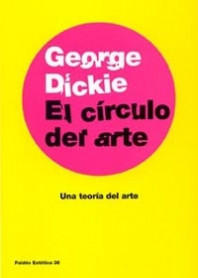 El círculo del arte de George Dickie