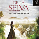 El corazón de la selva de Elvira Menéndez