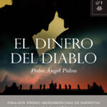 El dinero del diablo de Pedro Ángel PalouPedro Ángel Palou