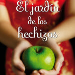 El jardín de los hechizos de Sarah Addison Allen