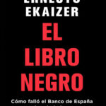 El libro negro de Ernesto Ekaizer