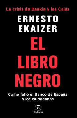 El libro negro de Ernesto Ekaizer