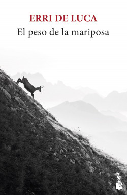 El peso de la mariposa de Erri De LucaErri De Luca