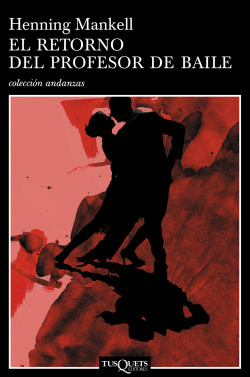 El retorno del profesor de baile de Henning Mankell