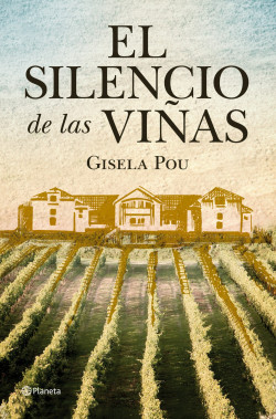 El silencio de las viñas de Gisela PouGisela Pou