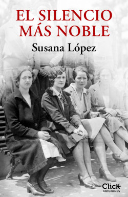 El silencio más noble de Susana López Pérez