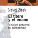 El títere y el enano de Slavoj Zizek