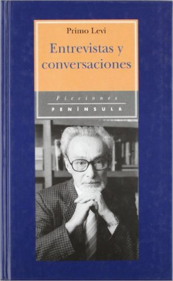 Entrevistas y conversaciones de Primo LeviPrimo Levi