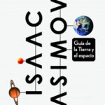 Guía de la Tierra y el espacio de Isaac Asimov