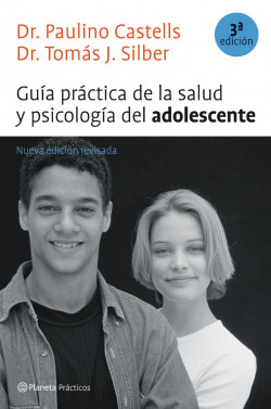 Guía práctica de la salud y la psicología del adolescente de Paulino Castells