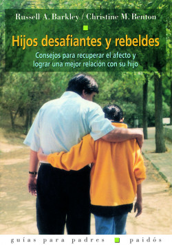 Hijos desafiantes y rebeldes de Russell A. BarkleyChristine M. Benton