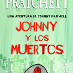 Johnny y los muertos de Terry Pratchett