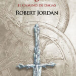 La Rueda del Tiempo nº 08/14 El Camino de Dagas de Robert Jordan