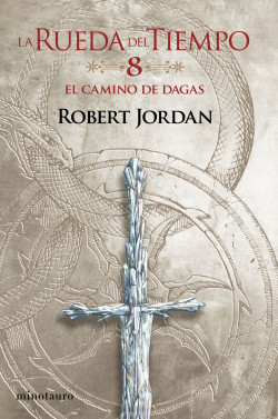 La Rueda del Tiempo nº 08/14 El Camino de Dagas de Robert Jordan