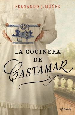 La cocinera de Castamar de Fernando J. MúñezFernando J. Múñez