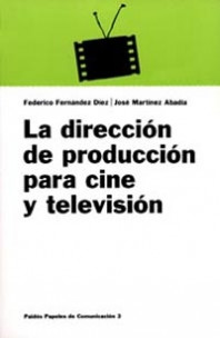 La dirección de producción para cine y televisión de