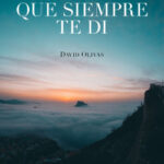 La luz que siempre te di de David Olivas