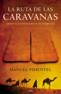La ruta de las caravanas de Manuel PimentelManuel Pimentel